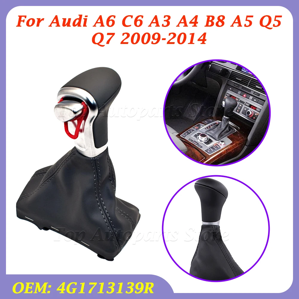 

For Audi A6 C6 A3 A4 B8 A5 Q5 Q7 2009-2014 Auto Automatic Shift Knob 4G1713139R 4G1 713 139 R