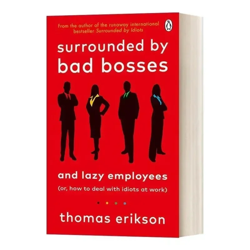 

Surrounded By Bad Bosses and Lazy Employees By Thomas Erikson How To Deal with Idiots At Work English Book Bestseller Novel