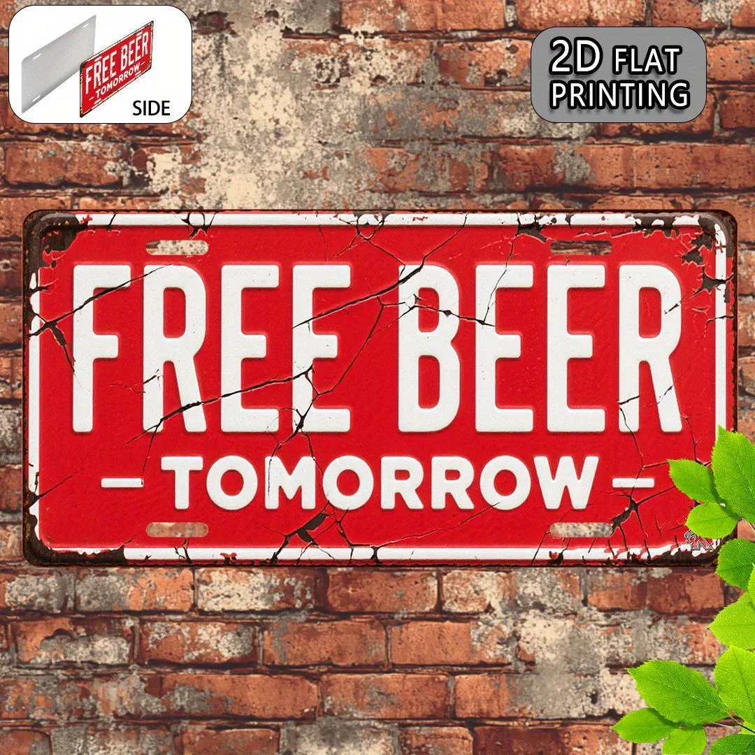 2D Flat Printing 1pc, Free Beer Tomorrow Vintage Metal Sign, Decorative Sign and Plaque (15x30cm), Humorous Lifestyle Gift,