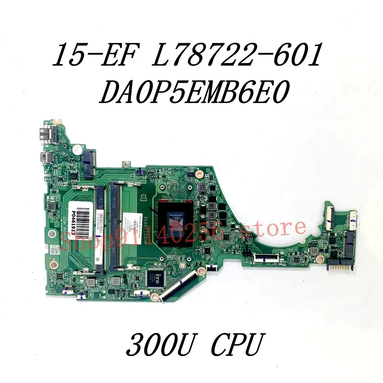 Mainboard L78722-601 L78723-001 For HP 15-EF Laptop Motherboard DA0P5EMB6E0 With 300U/R3 3200U/R5 3450U/R5 3500U CPU 100% Tested