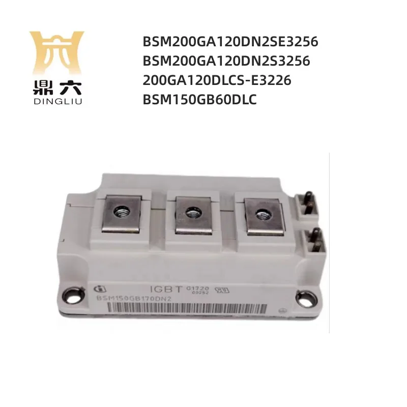 BSM200GA120DN2SE3256 BSM200GA120DN2S3256 200GA120DLCS-E3226 BSM150GB60DLC IGBT module