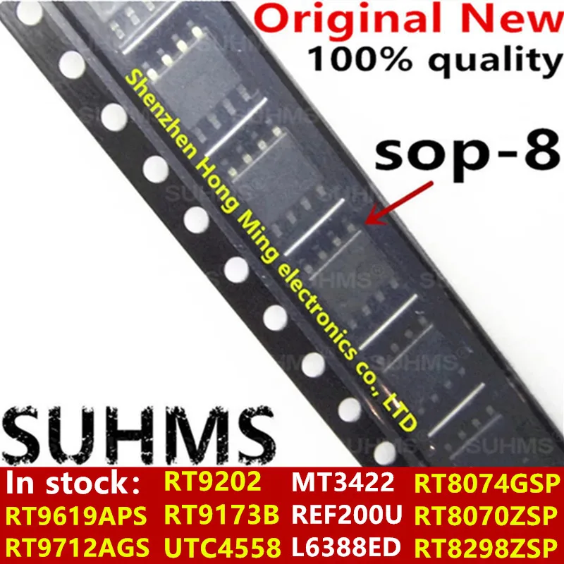 (5piece)100% New RT9202 RT9173B RT8074GSP RT8070ZSP RT8298ZSP RT9619APS RT9712AGS UTC4558 MT3422 REF200U L6388ED sop8