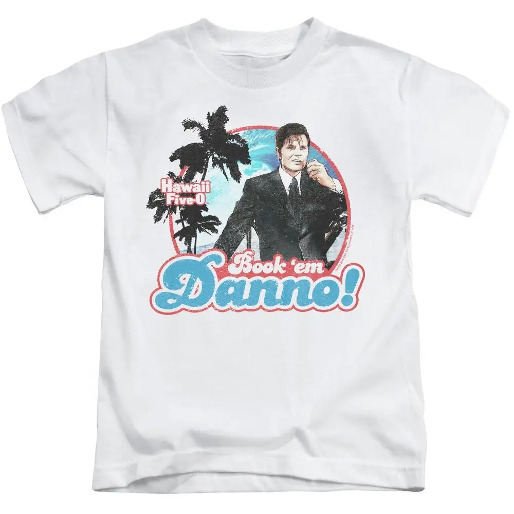 Hawaii Five 0 Book Em Danno Kid'S White T Shirt