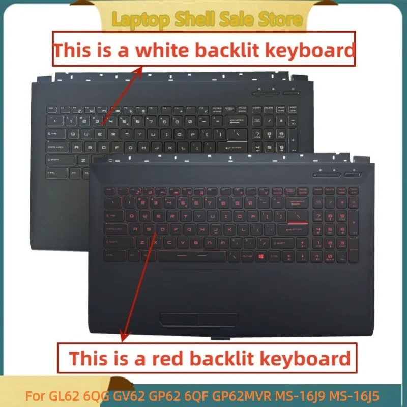 

New laptop Case For GP62 6QG GV62 GL62 6QF GP62MVR MS-16J9 MS-16J5 Palmrest Cover Upper Case C Shell Keybord
