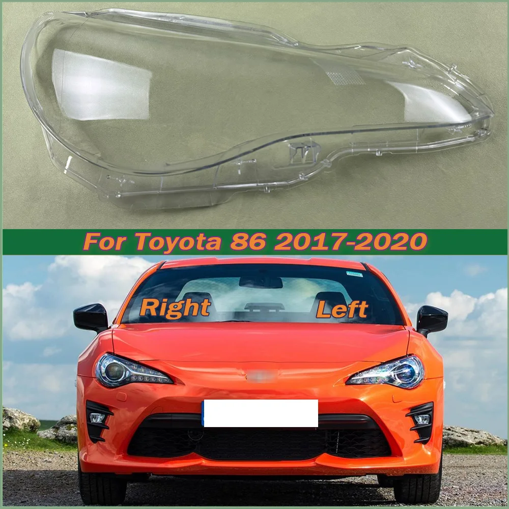 

For Toyota 86 2017-2020 Front Headlight Cover Transparent Lamp Shade Headlamp Shell Lens Plexiglass Replace Original Lampshade