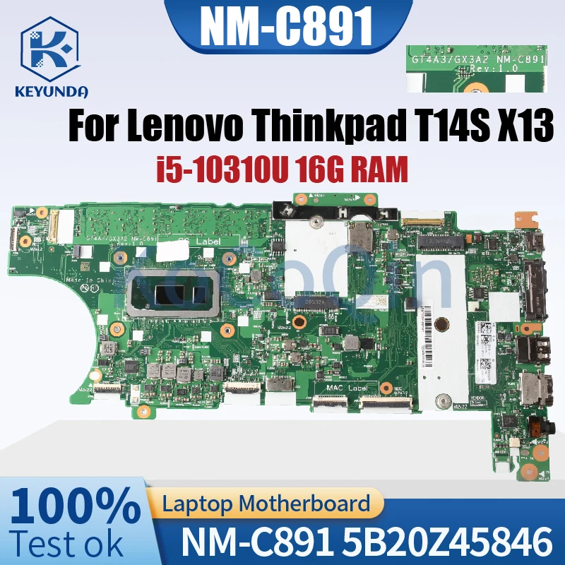 

For Lenovo Thinkpad T14S X13 Laptop Motherboard GT4A3/GX3A2 NM-C891 5B20Z45846 i5-10310U With 16GB RAM Notebook Mainboard Tested