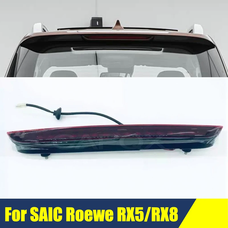 

High Mount Brake Light For SAIC Roewe RX5/RX8 Rear High Mounted Tail Stop Fog Lamp Stop Lamp 3rd Brake Light