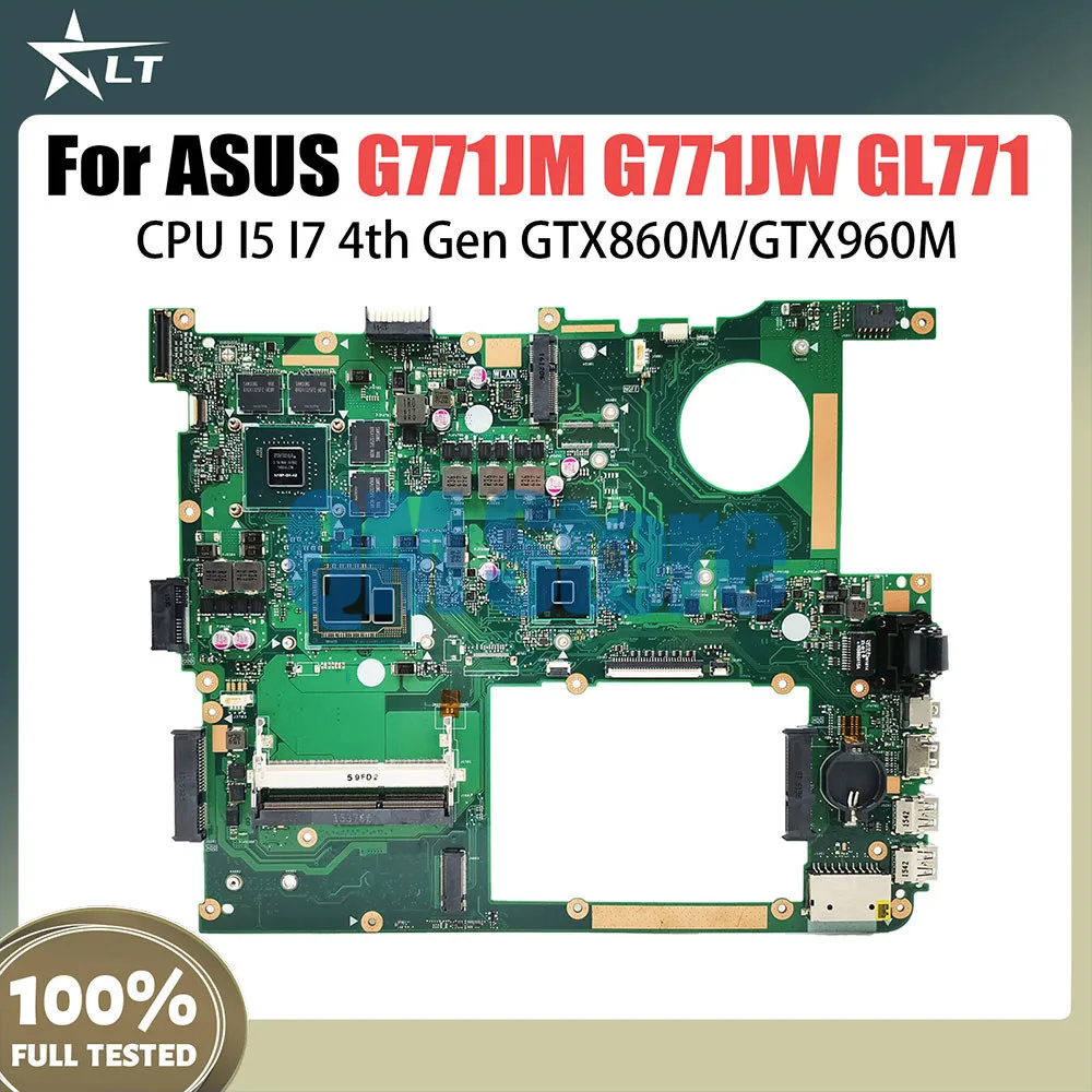 

G771JM Mainboard For ASUS ROG G771JW GL771 GL771JM GL771JW G771J Laptop Motherboard I5 I7 CPU GTX860M GTX960M LVDS EDP V4G