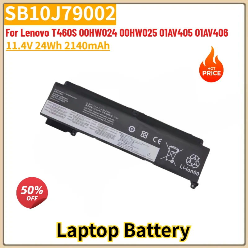 

Высококачественная сменная батарея для ноутбука SB10J79002 11.4V 24WH 2140mAh для Lenovo T460S 01AV405 01AV406 00HW024 00HW025, абсолютно новая