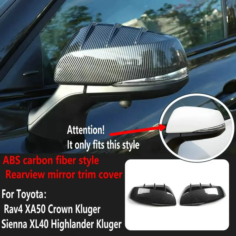 

2Pcs/Set For Toyota Rav4 XA50 Crown Kluger Sienna XL40 Highlander Kluger ABS carbon fiber style Rearview mirror trim cover