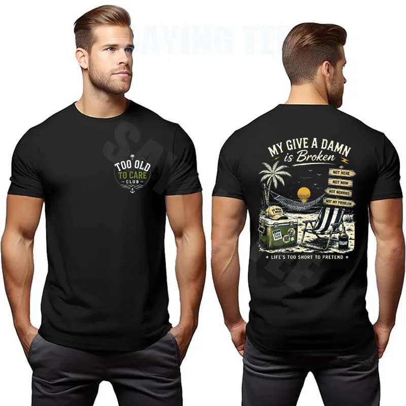 �Too Old To Care Club – Don't Care My Give A Damn Is Broken“ T-Shirt – Y2K Humor, lustiges Zitat für alte Männer, sarkastischer Witz, Spruch, T-Shirt, Kleidung – Detail 6