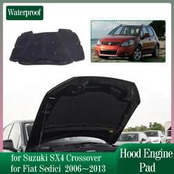 Hood Engine for Suzuki SX4 Crossover GY EY RW Fiat Sedici 2006~2013 Insulation Soundproof Heat Cotton Liner Cover Accessories