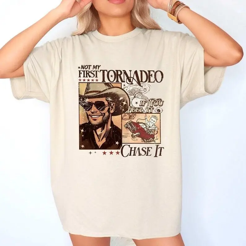 

Not My First Tornadeo Tshirt, If You Feel It Chase It Shirt, Weather Lover