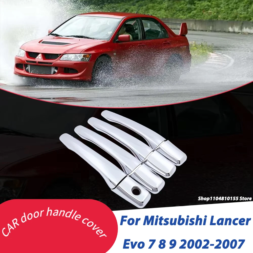 Chrome Door Handle Cover for Mitsubishi Lancer Evo 7 8 9 2002-2007 Trim Catch Car Cap Stickers Accessories