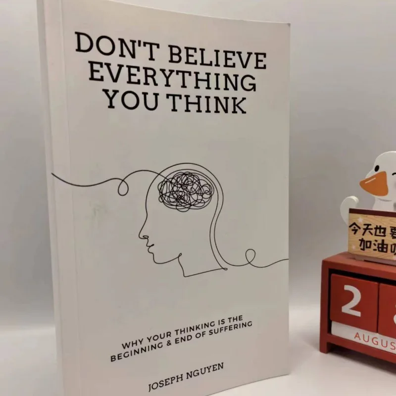 

by Joseph Nguyen Don't Believe Everything You Think Why Your Thinking Is The Beginning & End Of Suffering Paperback English Boo