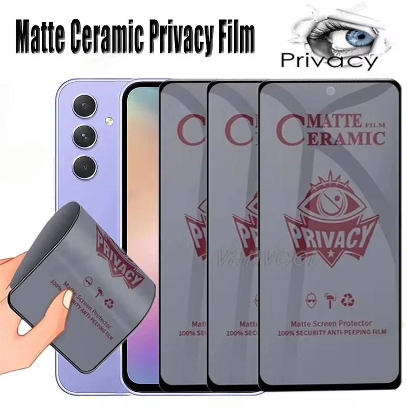 Matte Ceramic Privacy Screen Protector For Samsung S24 Ultra S23 Plus S22 S21 S20 FE A25 A24 A23 A22 A21 Anti-spy Film Not Glass