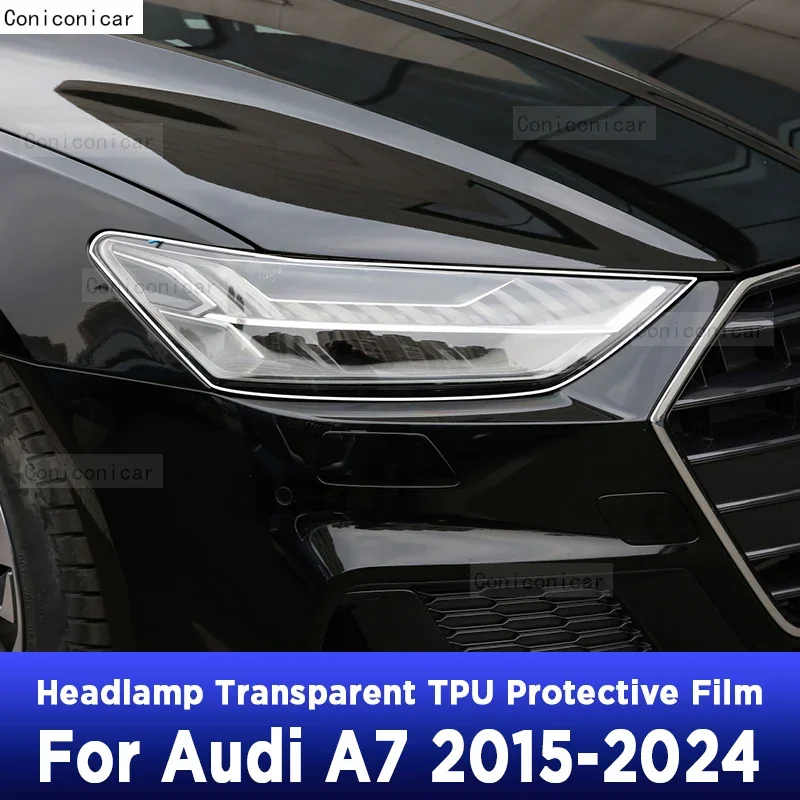 

Защитная пленка, наклейки из ТПУ для AUDI A7 2015-2024, прозрачные черные фары автомобиля, ремонтные аксессуары против царапин, украшение PPF
