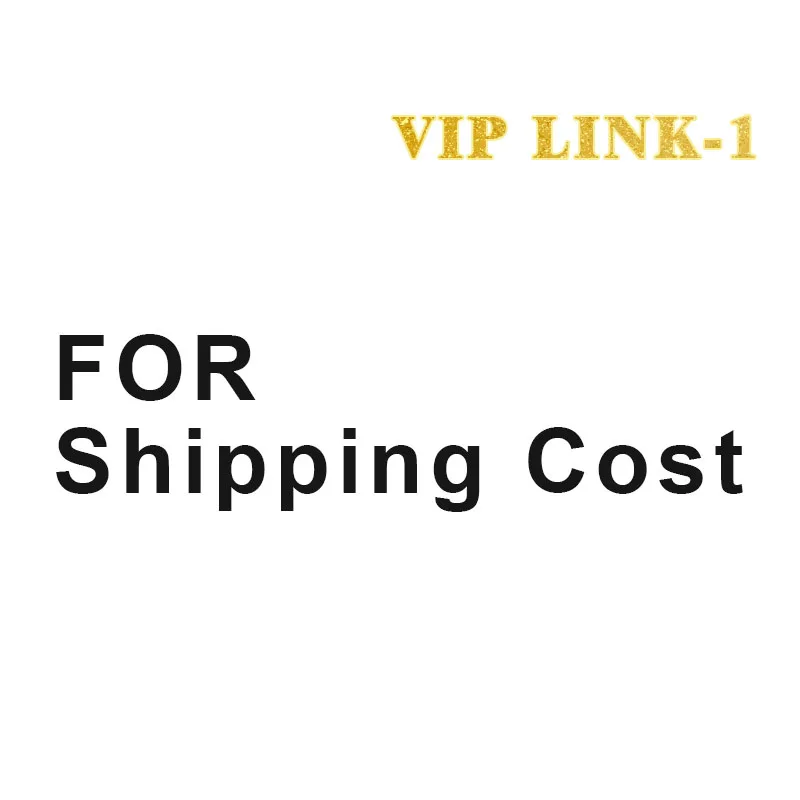 VIP link 1 For shipping cost