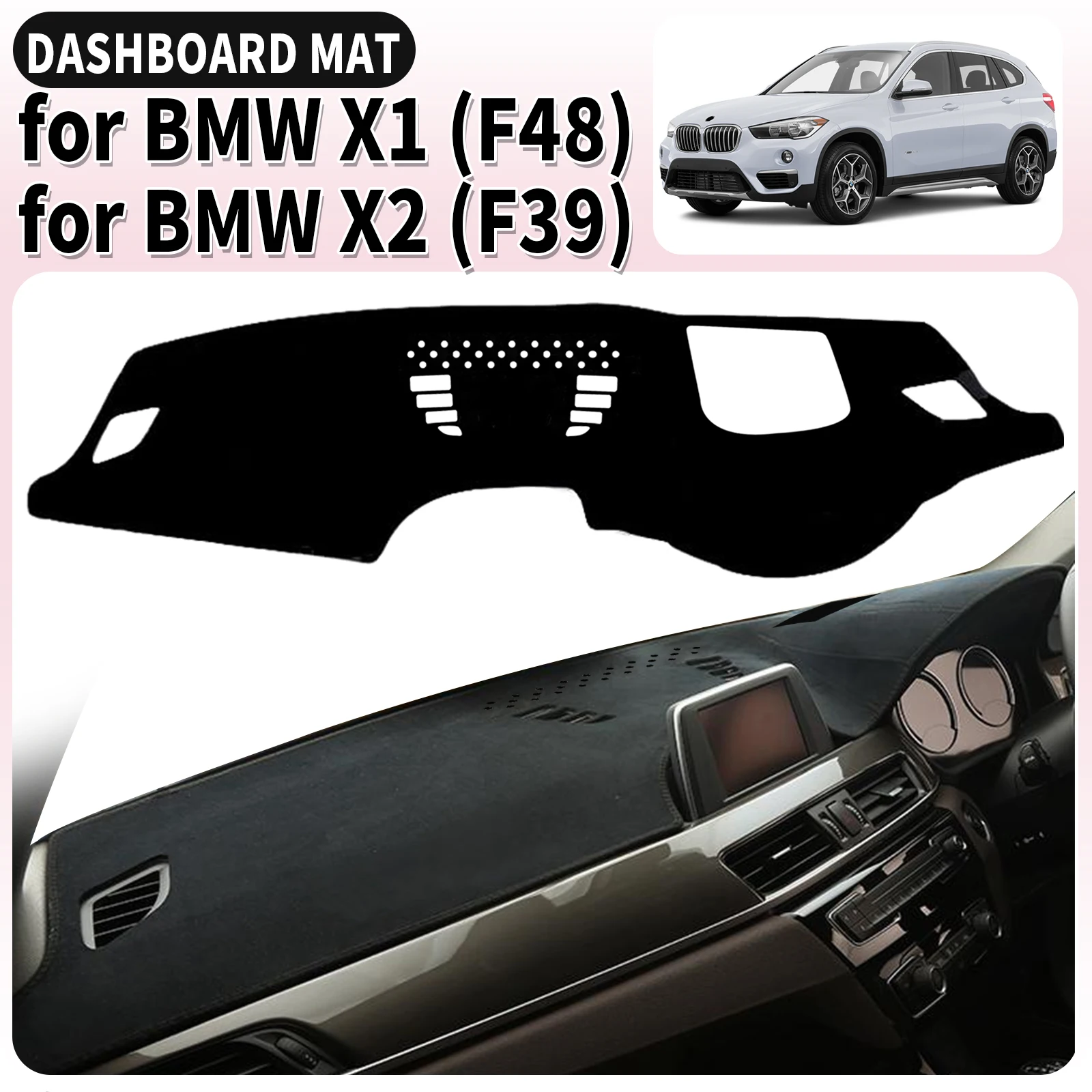 

for BMW X1 (F48) 2016-2021 for X2 (F39) 2018-2022 Car Dashmat Dashboard Cover Pad Accessories DashMat Sunshade Protective Carpet