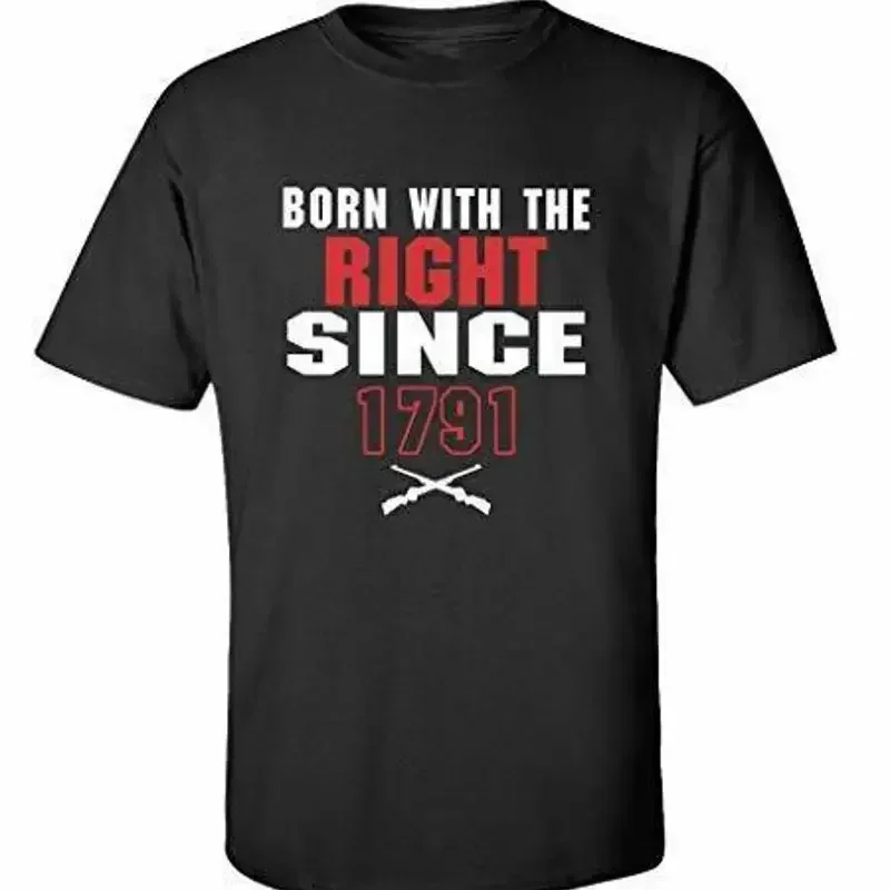 Political 2nd Amendment Born with The Right Graphic Since 1791 Tee Shirt Black