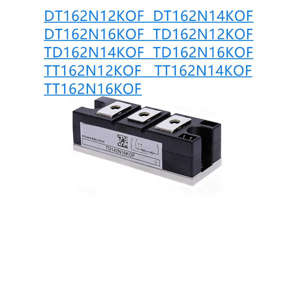New DT162N12KOF DT162N14KOF DT162N16KOF TD162N12KOF TD162N14KOF TD162N16KOF TT162N12KOF TT162N14KOF TT162N16KOF