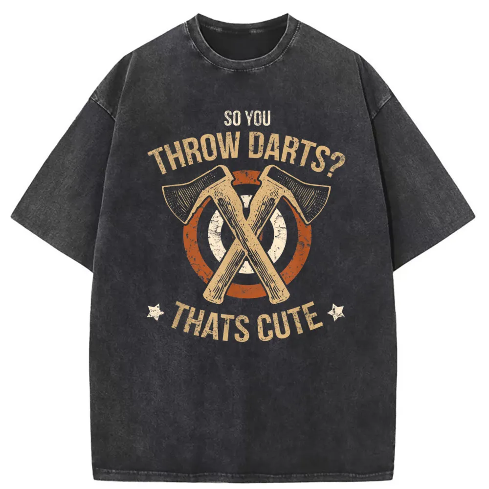 So You Throw Darts AXE Thats Cute Men Funny T-shirts Europe Style Long Sleeve Sweatshirts Christmas Day Gifts Tee Shirts For Man