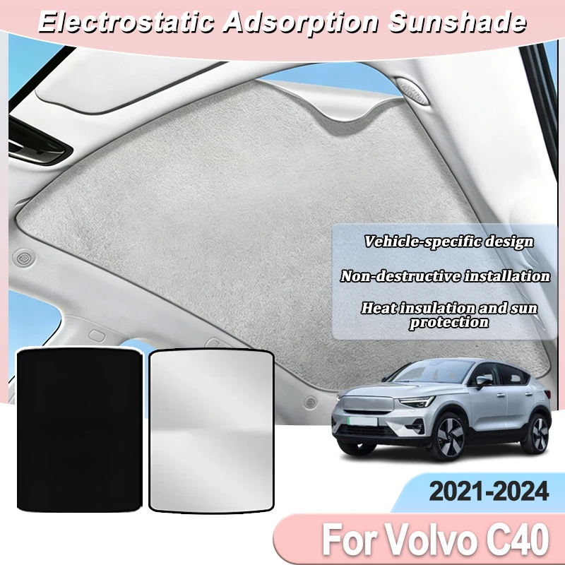 

Sunroof For Volvo C40 2021 2022 2023 2024 Car Insulation Sun Shades Electrostatic Adsorption Sunshade Skylight Heat Shield Parts