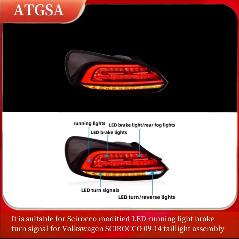 

It is suitable for Scirocco modified LED running light brake turn signal for Volkswagen SCIROCCO 09-14 taillight assembly