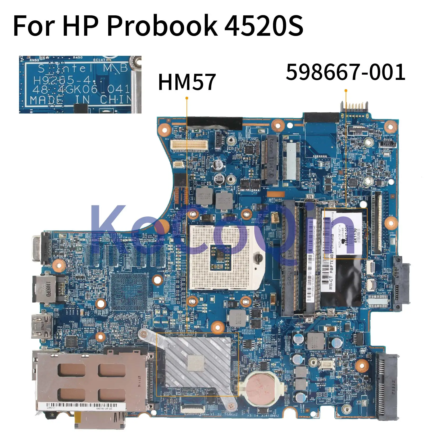 For HP Probook 4520S Laptop Motherboard H9265-4 HM57 598667-001 DDR3 Notebook Mainboard Tested
