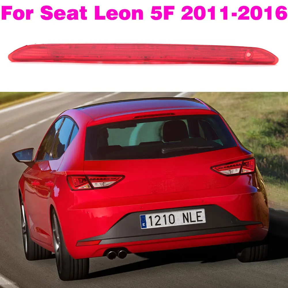 5F0945097D 5F0945097G Rear High Level Third LED Brake Stop Light Red Lens For Seat Leon 5F 2011-2016 Brake Light Stop Assembly