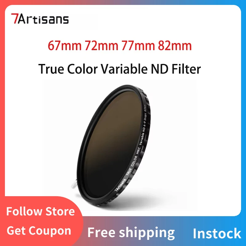 

7artisans True Color Variable ND Filter 2-5 Levels/6-9 Levels Adjustable No Color Cast 67mm 72mm 77mm 82mm for Camera Lens