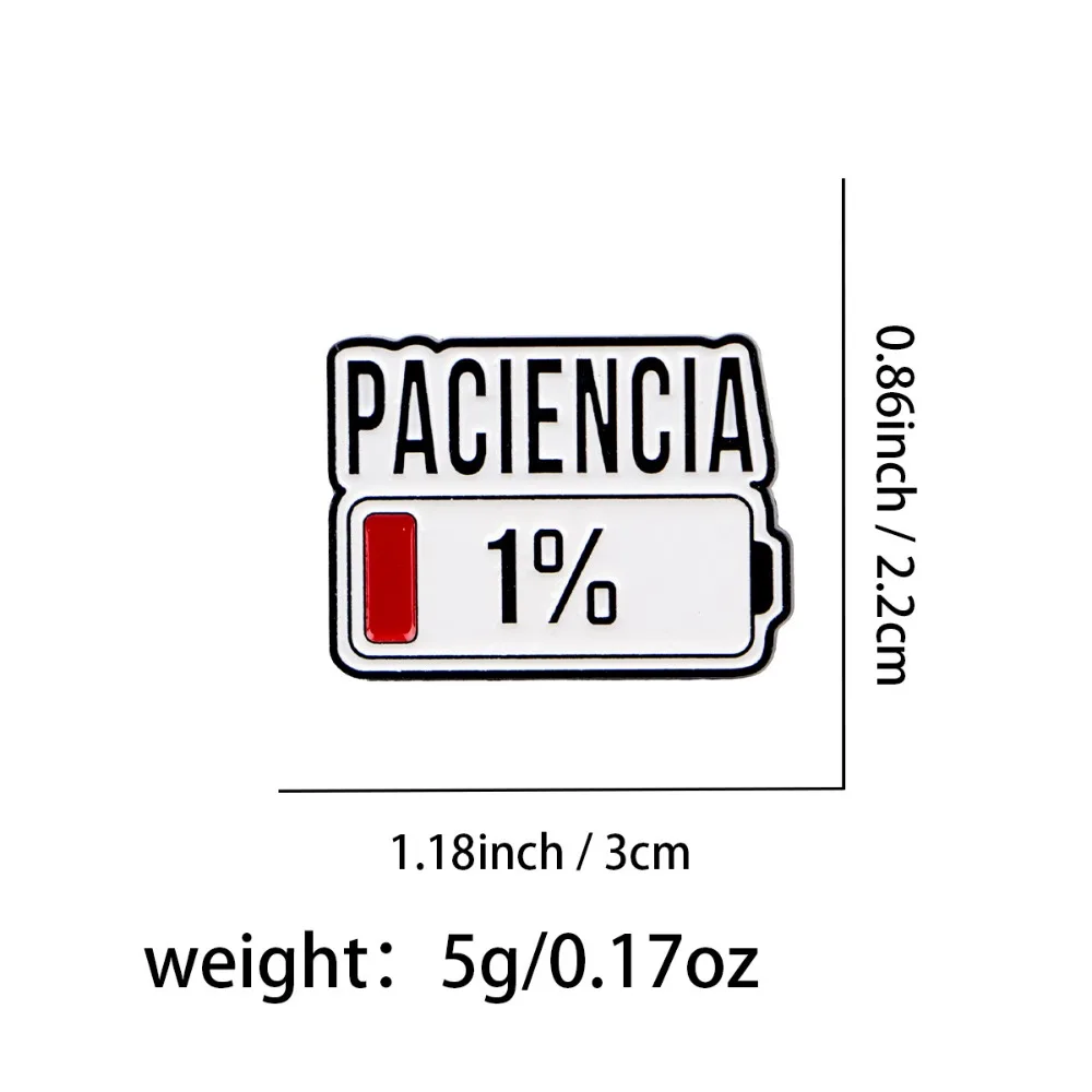 الإبداعية بطارية 1% بروش مضحك يقتبس رسالة PACIENCIA شارة التلبيب على ظهره اكسسوارات خاتم هدايا مجوهرات أنيقة لصديق