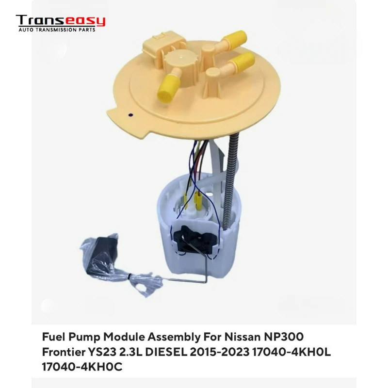 

17040-4KHOL 17040-4KHOC Fuel Pump Module Assembly Fits For Nissan NP300 Frontier YS23 2.3LDIESEL 2015-2023