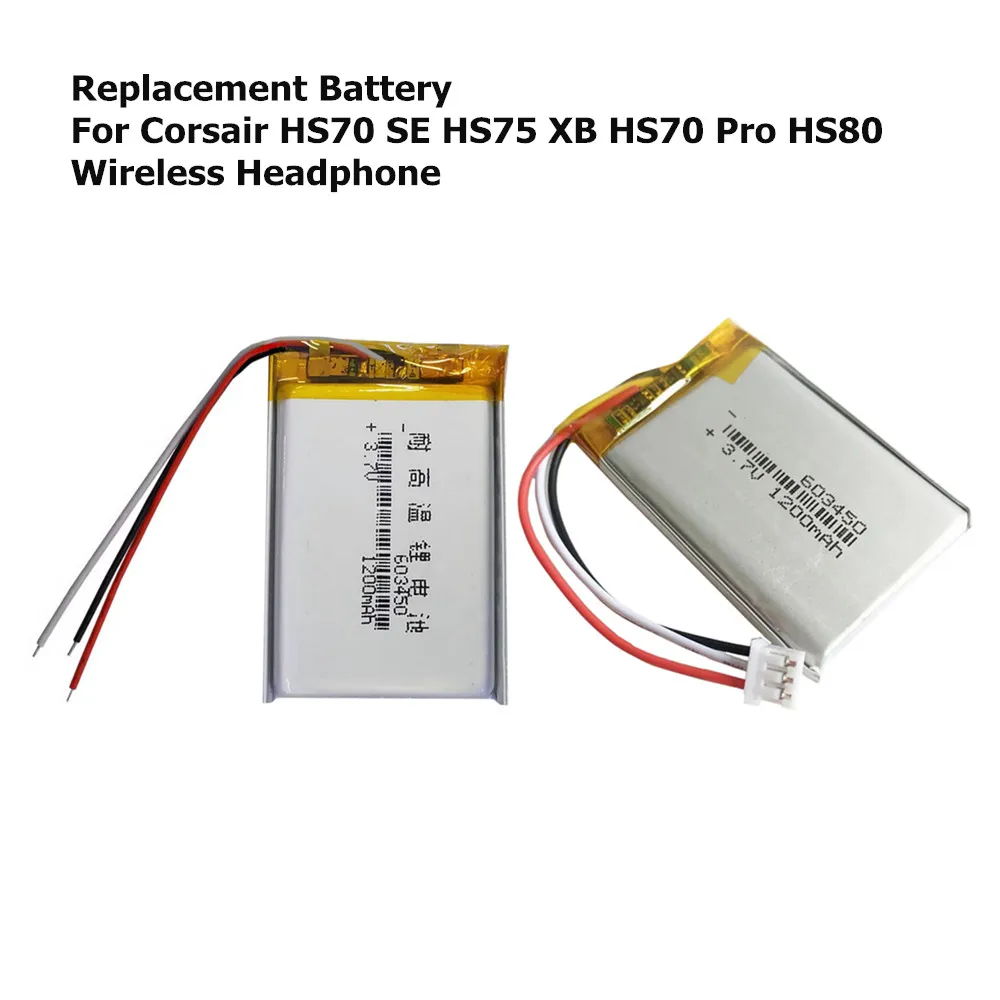 1200mAh 3.7V 603450 Replacement Battery For Corsair HS70 SE HS75 XB HS70 Pro HS80 Wireless Headphone