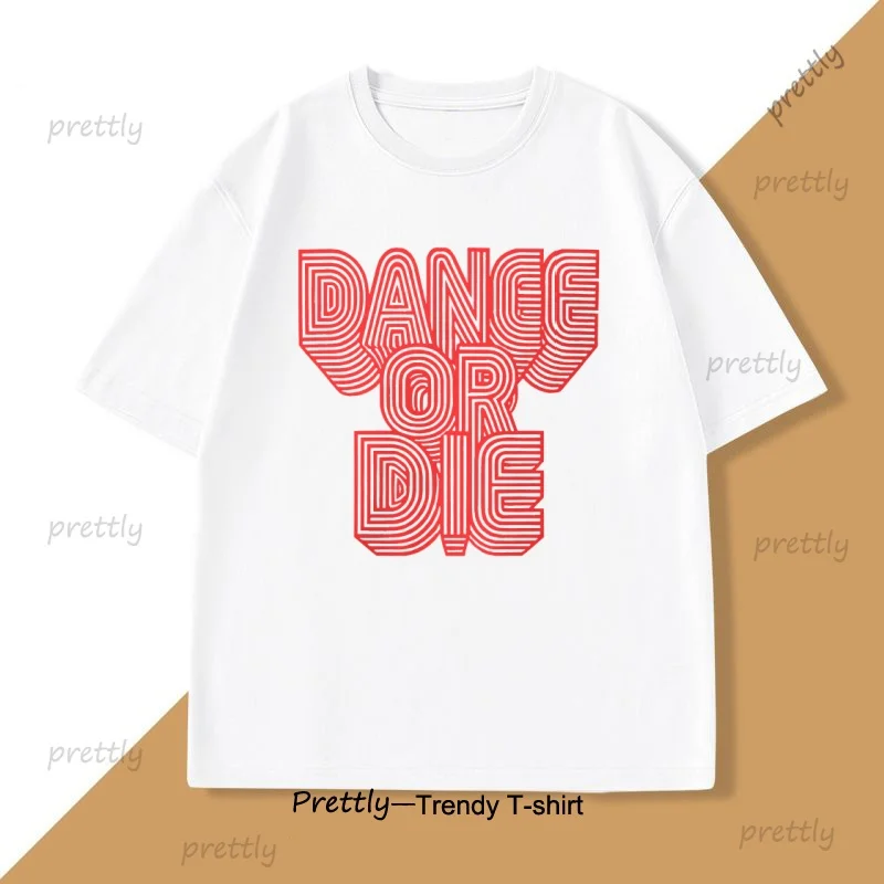 

Dance or Die Tshirt Casual Cotton Men's T-shirts Funny Hiphop Short Sleeve Tee Mens Clothes Personalized Tshirt Tops Streetwear