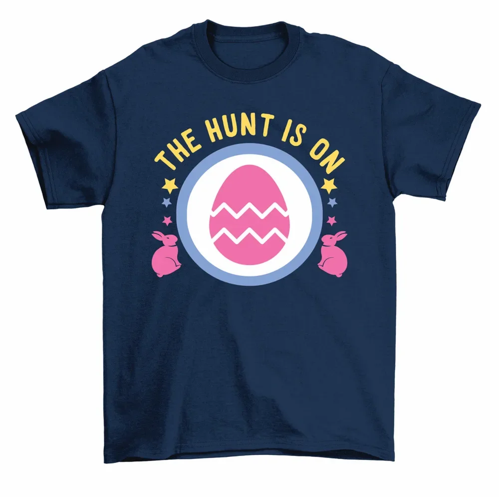 The Hunt Is On Easter Egg Hunt T-Shirt Women Unisex High Quality 100%Cotton Short Sleeve