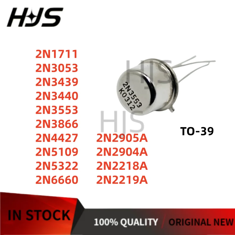 5PCS 2N3440 2N3866 2N3053 2N3439 2N2904A 2N2218A 2N2219A 2N5322 2N5109 2N1711 2N3553 2N4427 2N2905A 2N6660 TO-39 100% NEW