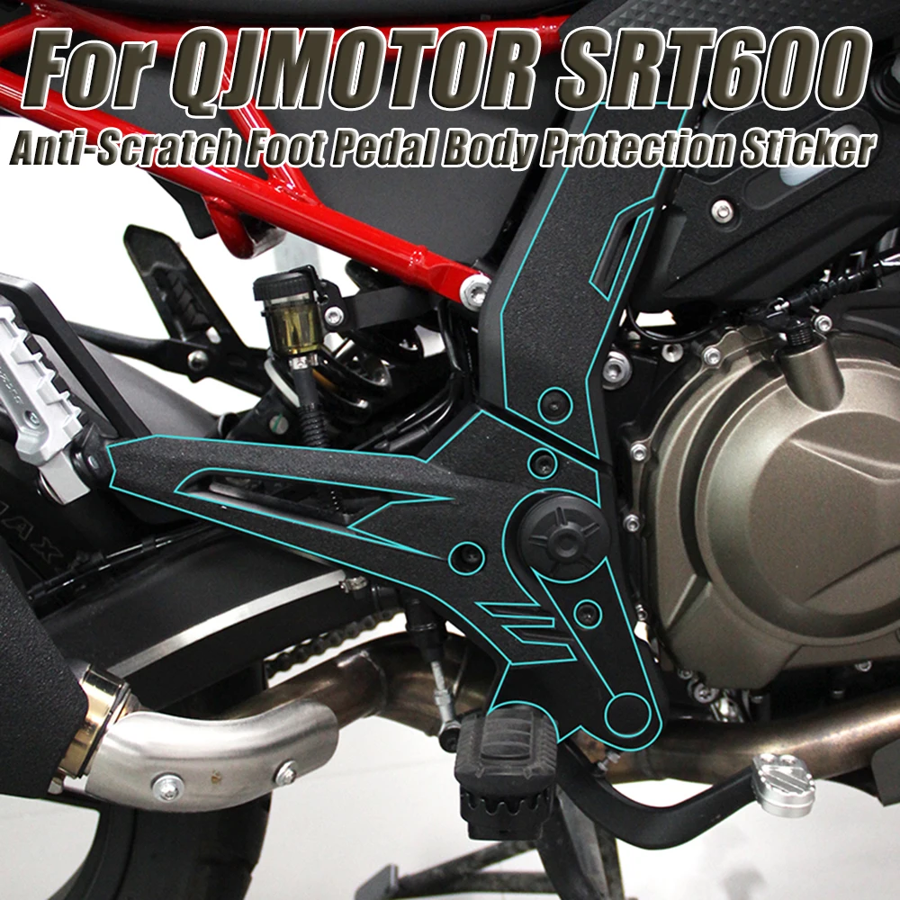 Motorcycle Modifiy Body Protection Sticker Decal Frosted Anti-Scratch Foot Pedal Stickers For QJMOTOR SRT600 SRT 600 SRT-600