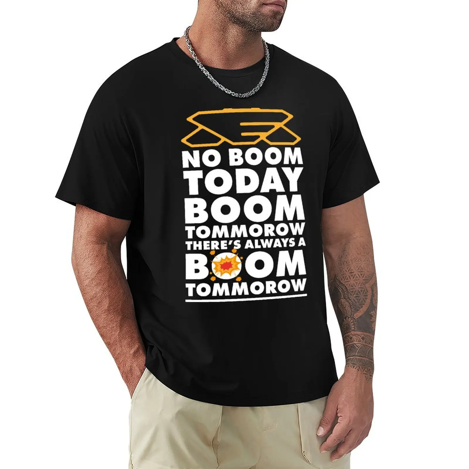 No Boom Today, Boom Tomorrow, Theres Always a Boom Tomorrow T-Shirt Plus Size Basic Short Sleeve Top