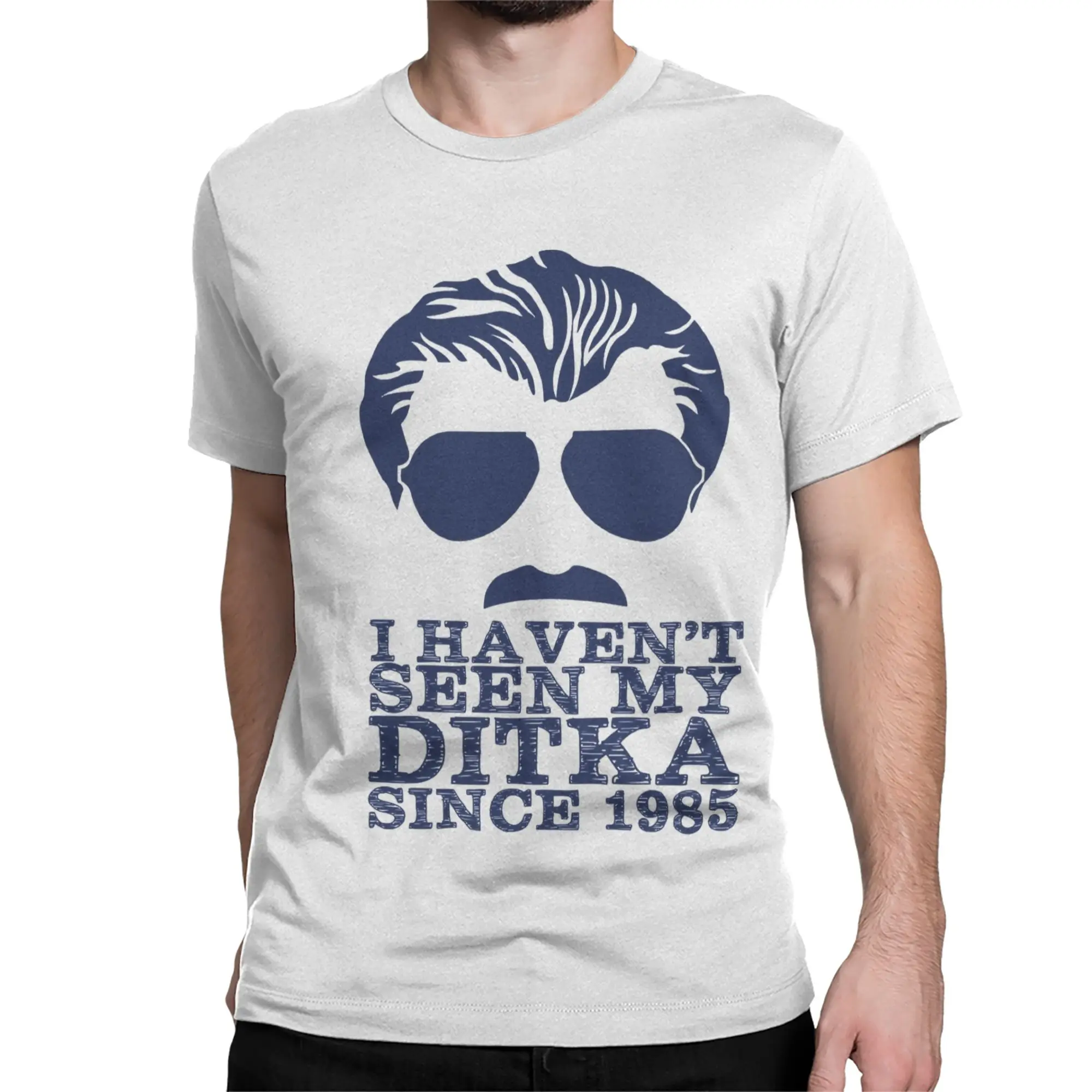 Haven’t Seen My Ditka Since 1985 Da-Coach Men Women's T Shirt  Funny Tees Short Sleeve Round Neck T-Shirt Cotton Gift Idea Tops