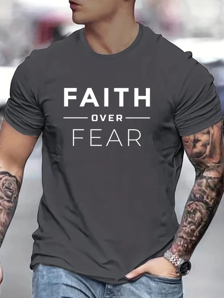 

Casual short sleeves, 100% cotton round neck, faith overcoming fear, printed T-shirt-men's outdoor clothing in summer.