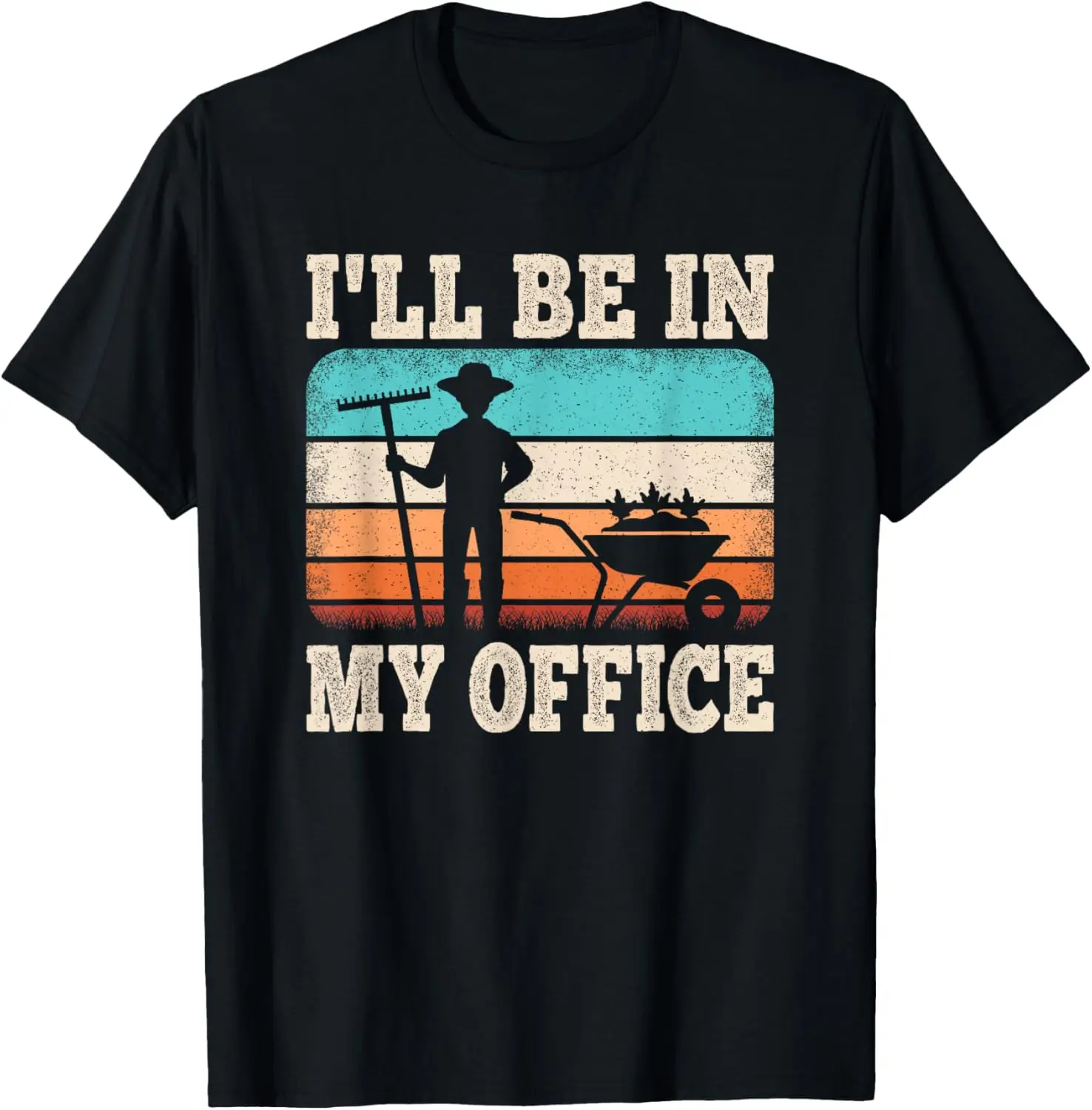 I'll Be In My Office Gardener Garden Funny Gardening Men T-Shirt 100% Cotton Trendy Y2K Short-Sleeve Tee-Soft, Quick-Drying,