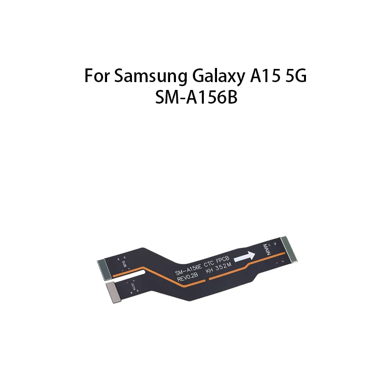 

Main Board Motherboard Connector Flex Cable For Samsung Galaxy A15 5G SM-A156B