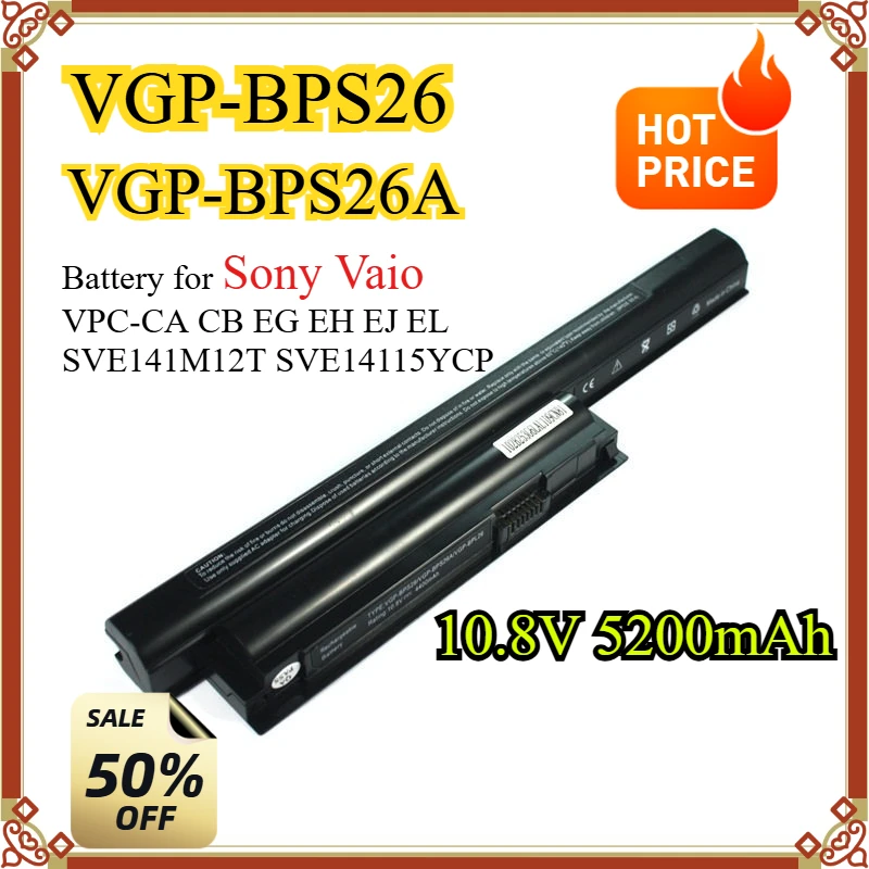 

VGP-BPS26 5200mAh Battery for Sony Vaio VPC-CA CB EG EH EJ EL SVE141M12T SVE14115YCP VGP-BPL26 VGP-BPS26A Cheap Best sell