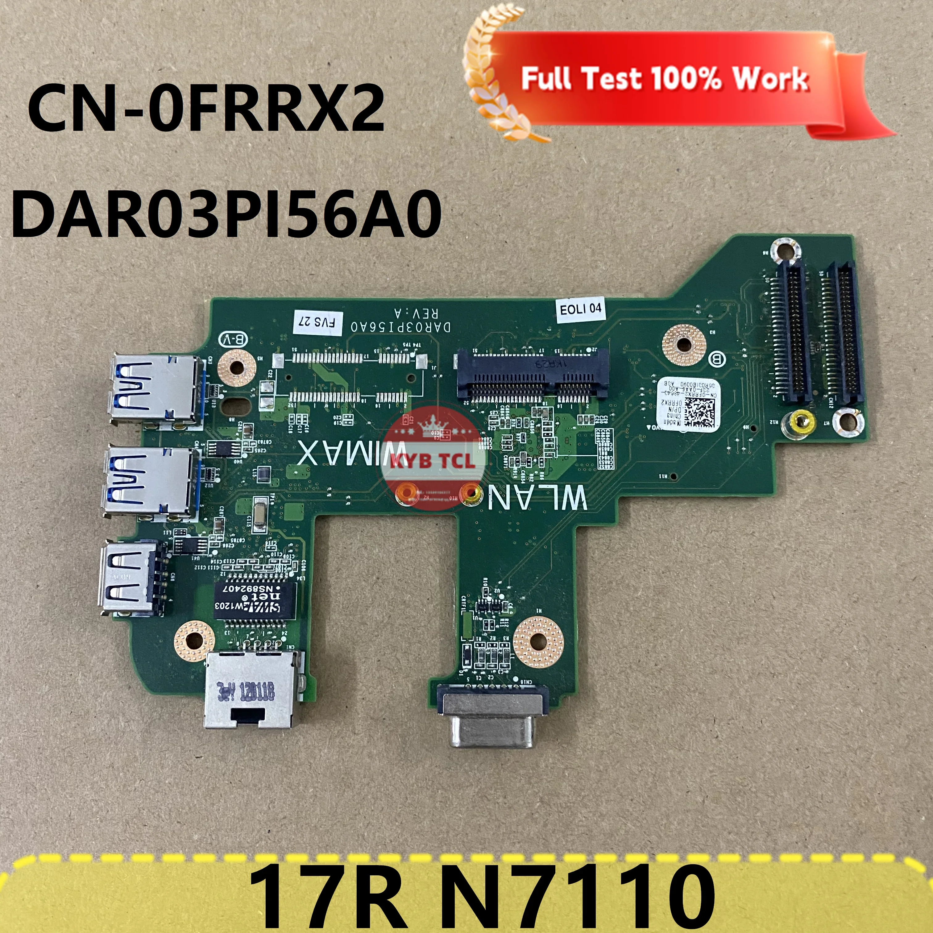 DAR03PI56A0 0FRRX2 FRRX2 CN-0FRRX2 para Dell Vostro 3750 Inspiron 17R N7110 USB 3,0 Ethernet WLAN WiMAX Board DA0R03PI6D1 6D0