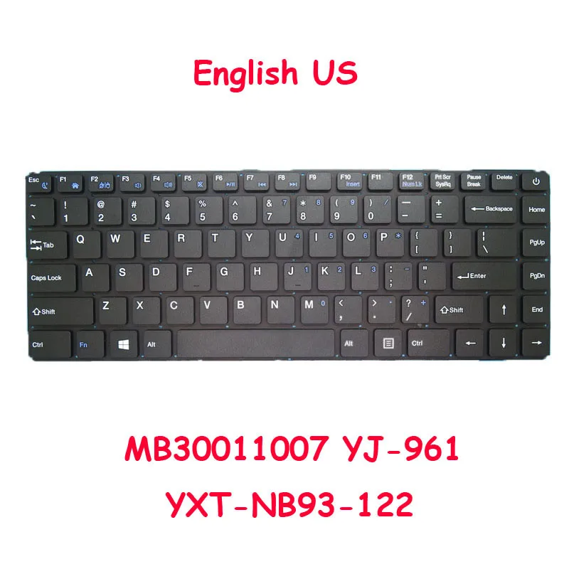 

Keyboard For Jumper For EZBook S5 14' YXT-NB93-86 MB3008010 KY300-1 K788 MB30011007 YJ-961 YXT-NB93-122 SCDY-300-8-21 English US