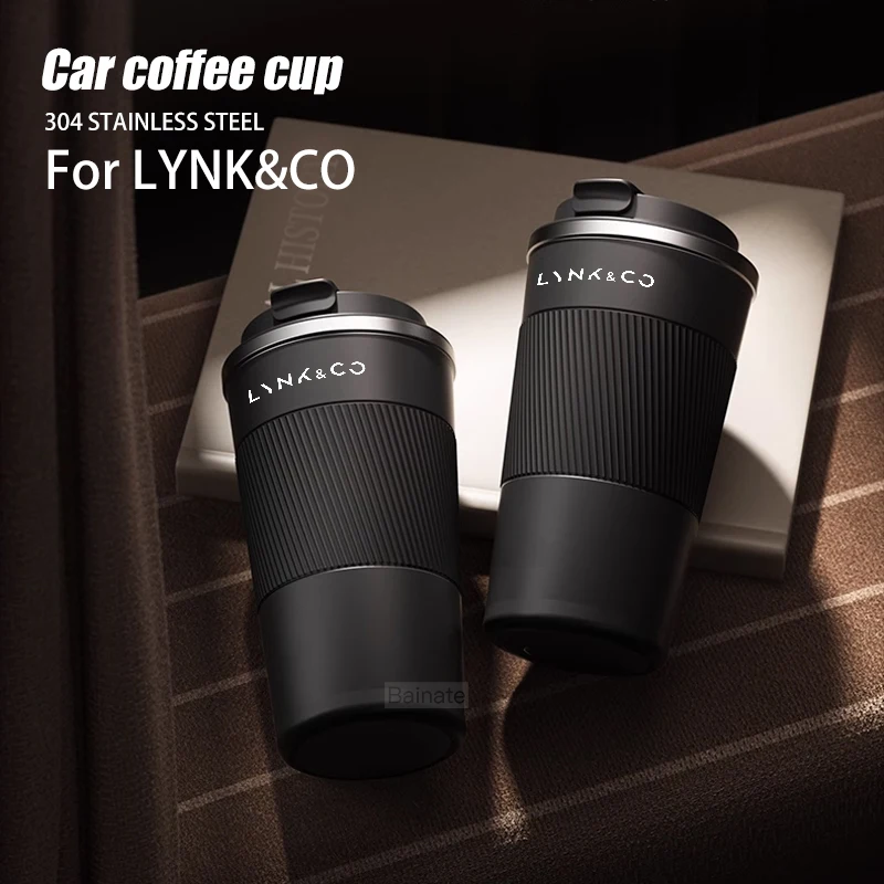 Для LYNK&CO 01 05 03 09 02 04 06 07 08 2024 2025 Автомобильная изолированная чашка из нержавеющей стали 510 мл Кофейная чашка Герметичная дорожная кружка Бутылка