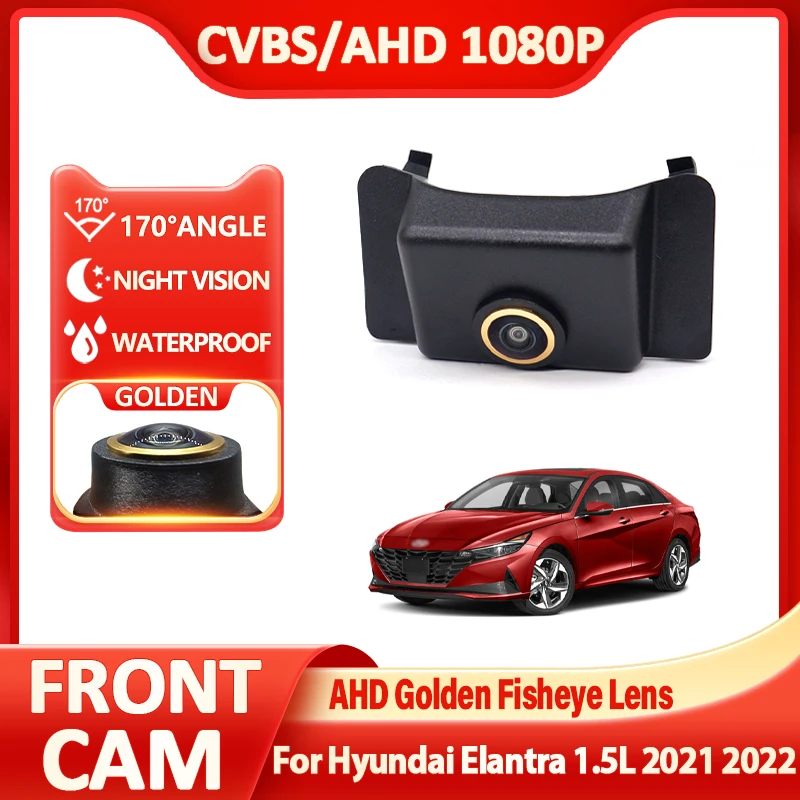 

Fisheye Golden Lens AHD Car Front View Camera 170° Full HD Night Vision Vehicle For Hyundai Elantra 1.5L 2021 2022 Accessories