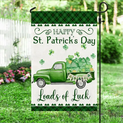 Happy St. Patrick’s Day Flag Green Truck Loads Of Luck Garden Flag