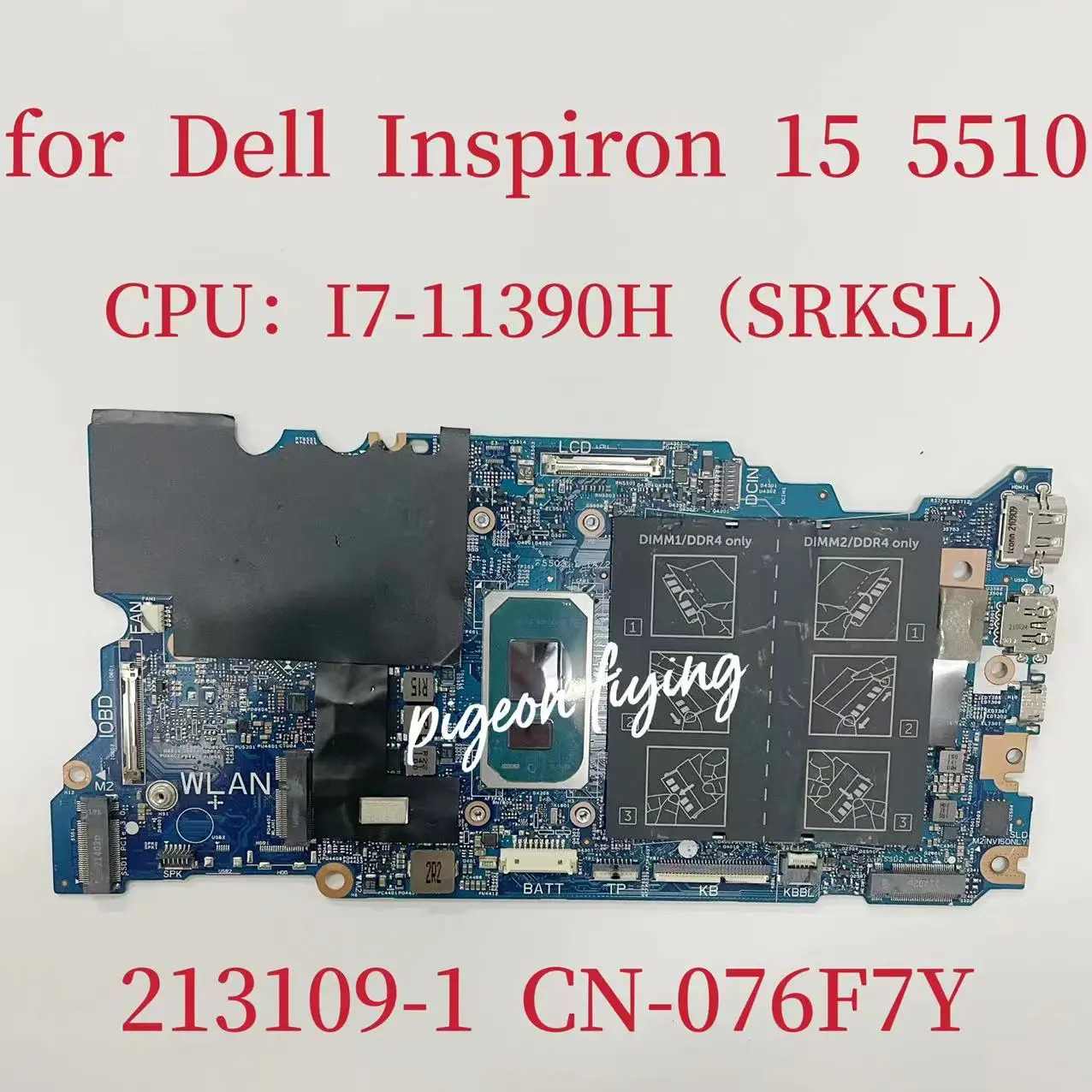 

213109-1 Mainboard For Dell Latitude 15 5510 Laptop Motherboard CPU: I7-11390H SRKSL DDR4 CN-076F7Y 076F7Y 76F7Y 100% Test OK